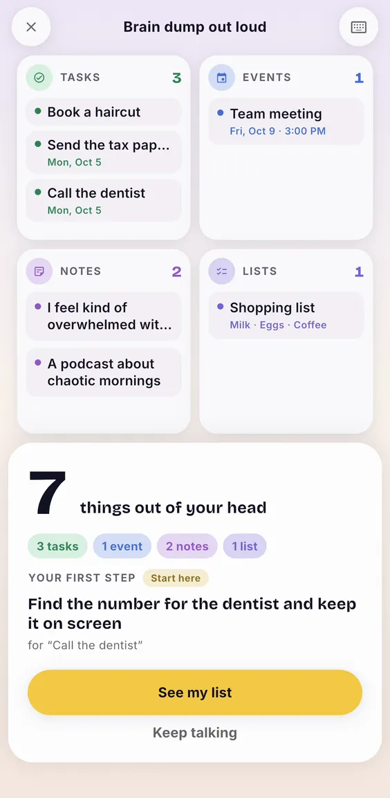 The result: 7 things out of your head, and a first step: find the number for the dentist and keep it on screen